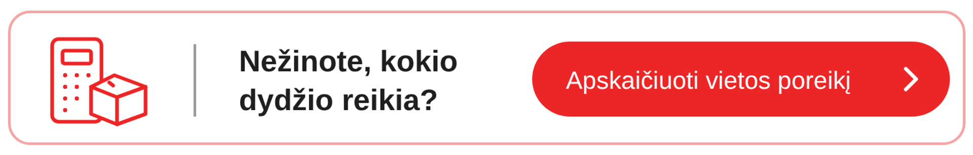 Apskaičiuoti vietos poreikį